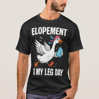 Heirat auf und davon ist mein Beintag Dummer Gans  T-Shirt
