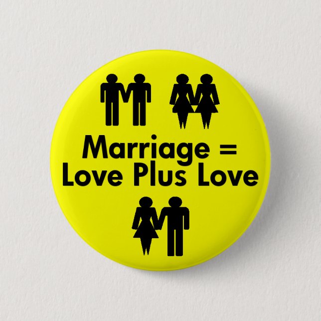 Heirat entspricht Liebe plus Liebe-Knopf Button (Vorderseite)