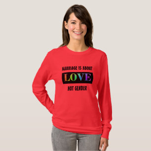 Heirat ist über Liebe-nicht Geschlechts-Regenboge T-Shirt
