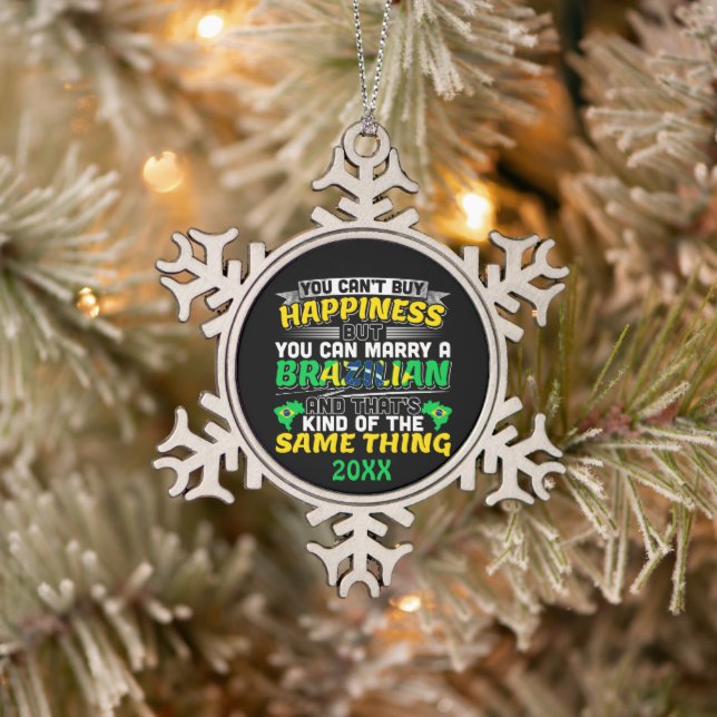 Heiraten Sie einen Brasilianer - Brasilien Glück Schneeflocken Zinn-Ornament (Baum)