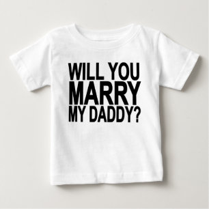 Heiraten Sie MEINEN VATI ich Baby u. Kleinkind T-shirt
