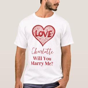 Heiraten Sie mich?   Vorschlag für eine Rote Liebe T-Shirt