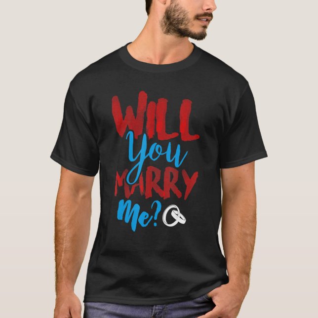 Heiraten Sie mir Vorschlag Verlobung Romantische E T-Shirt (Vorderseite)