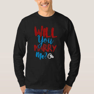 Heiratsantrag Verlobung Romantische Ehe Fia T-Shirt