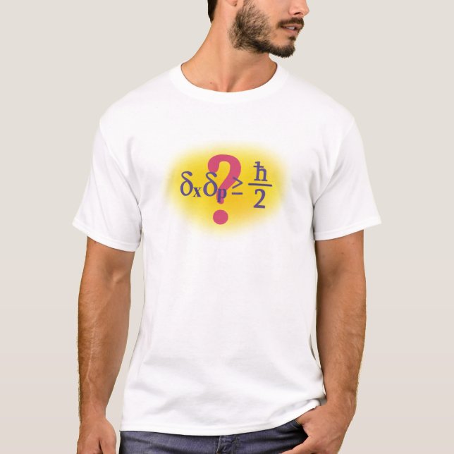 Heisenberg Ungewissheitsprinzip T-Shirt (Vorderseite)