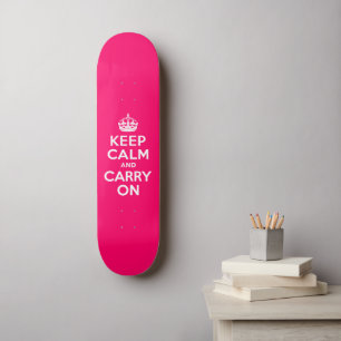 Heiß rosa Ruhe bewahren und weiter tragen Skateboard