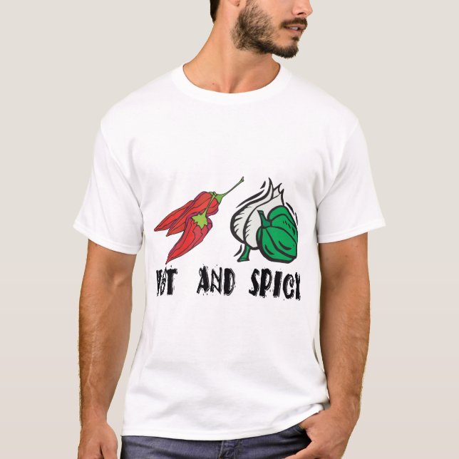 Heiß und würzig T-Shirt (Vorderseite)