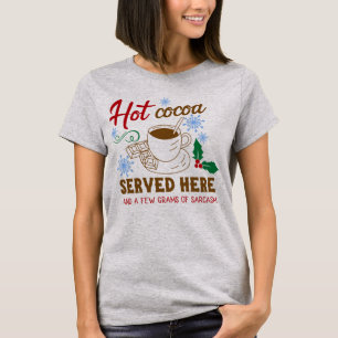 Heiße Kakao und Sarcasm Urlaub T-Shirt