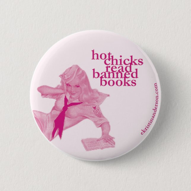 Heiße Küken gelesene verbotene Bücher Button (Vorderseite)