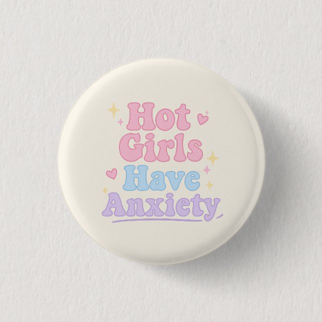 Heiße Mädchen haben Angst Button (Vorderseite)