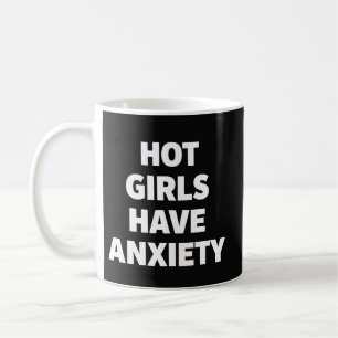 Heiße Mädchen haben Angst Lustige psychische Gesun Kaffeetasse