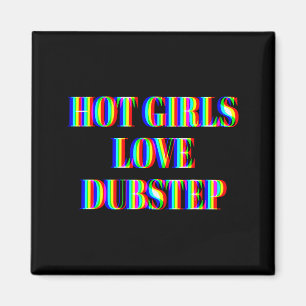 Heiße Mädchen lieben Dubstep Edm Dance Rave Musik Magnet