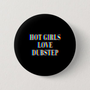 Heiße Mädchen lieben Dubstep Edm Tanz Rave Musik F Button