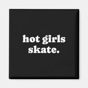 Heiße Mädchen Skaten - Skater Girl Skateboard Roll Magnet