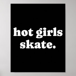 Heiße Mädchen Skaten - Skater Girl Skateboard Roll Poster