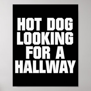 Heißen Hund auf der Suche nach einem Flur Lustige  Poster