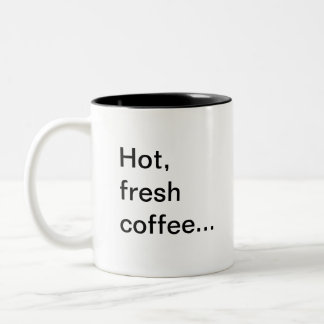 Heißer, frischer Kaffee…,… ein anderer Grund zum Zweifarbige Tasse