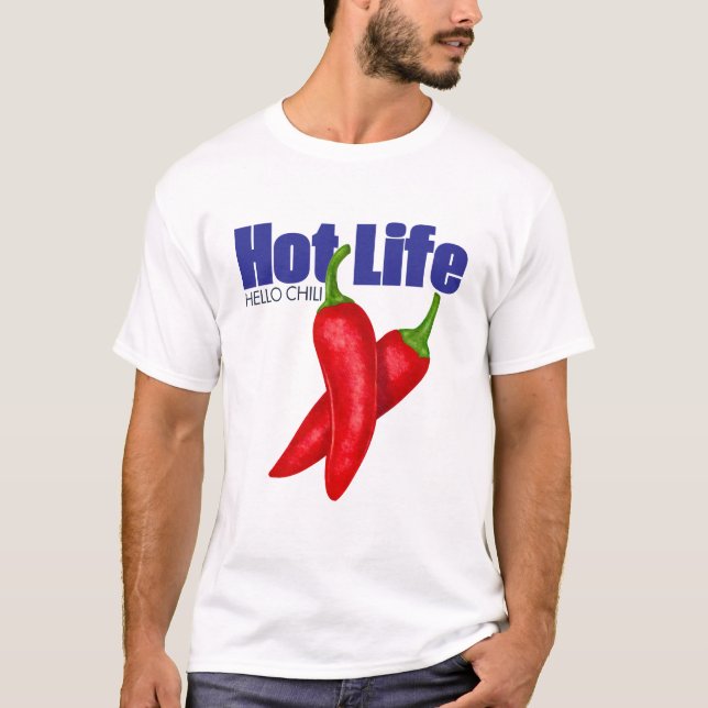 Heißes Leben T-Shirt (Vorderseite)