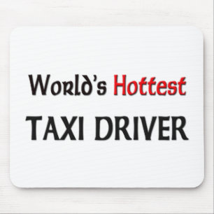 Heißester das Taxi-Fahrer der Welt Mousepad