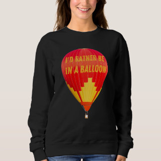 Heißluftballon Hobby Sport Hot Air Ballon Festiv Sweatshirt