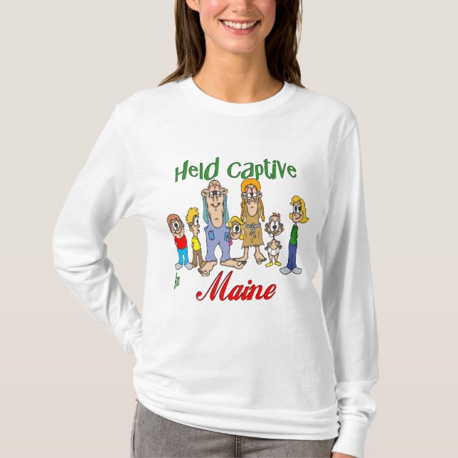 Held Captive in Maine T-Shirt (Vorderseite)