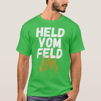 Helden aus dem Bauer vor Ort T-Shirt