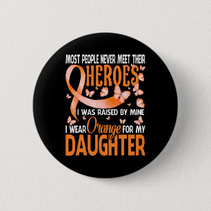 Helden, die ich für meine Tochter Orange trage Button
