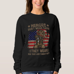 Helden tragen keine Kapen, sie tragen Hundemarken Sweatshirt