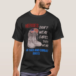 Helden tragen keine Kapen, sie tragen Hundemarken T-Shirt