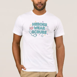Helden tragen Scrubs – Süßes Krankenpfleger T-Shir T-Shirt