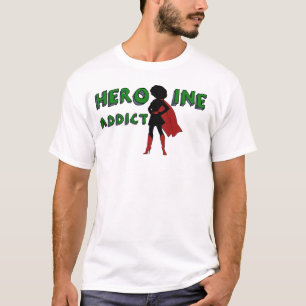 "Heldin-Süchtiger" T-Shirt