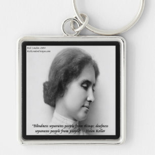 Helen Keller & berühmtes Zitat von Taub/Blind Schlüsselanhänger