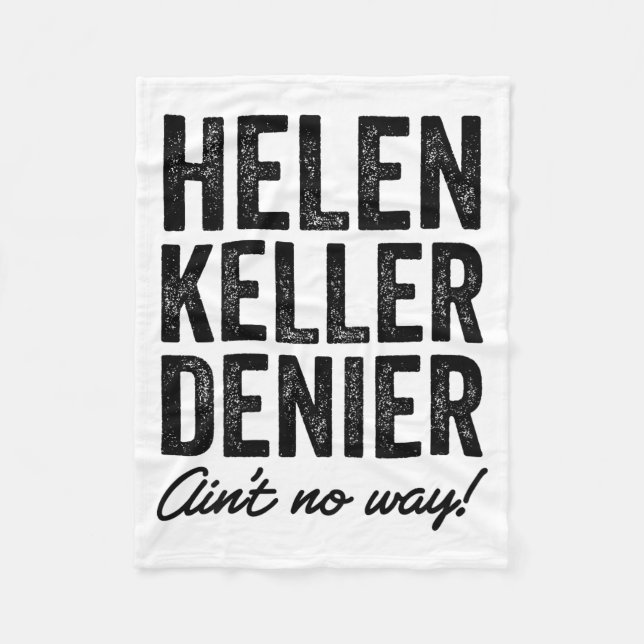Helen Keller Denier Ain't No Way Funny Retro Meme  Fleecedecke (Vorderseite)