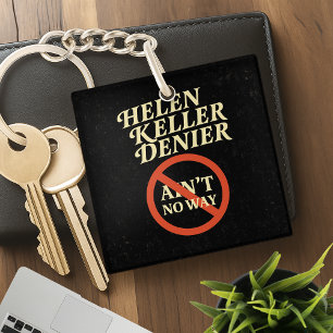 Helen Keller Dénonciateur Y'a Pas Moyen Mème Vinta