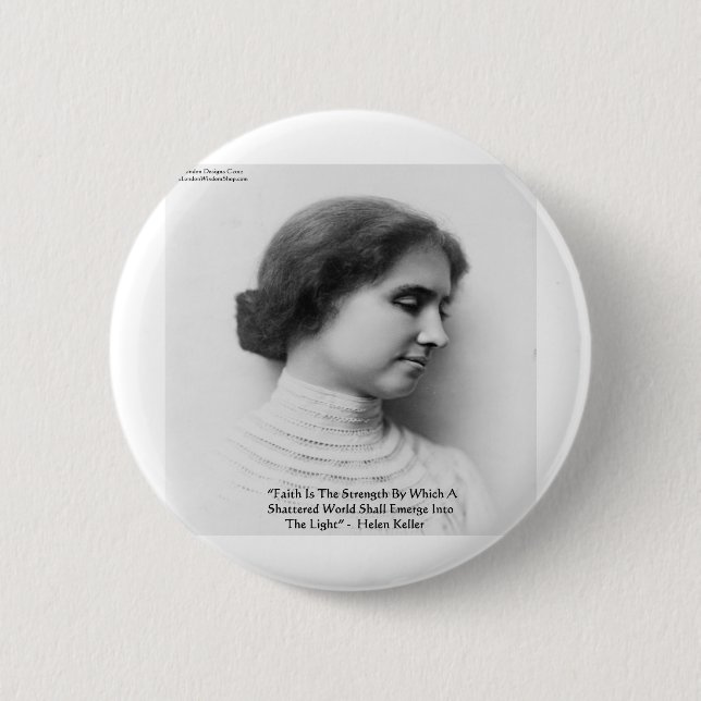 Helen Keller "Faith/Strength" Zitat von Weisheit Button (Vorderseite)