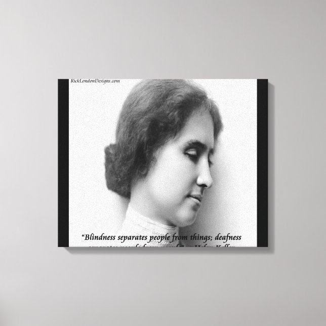 Helen Keller Famous Deaf/Blind Quote Canvas Print Leinwanddruck (Vorderseite)