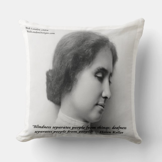 Helen Keller & Famous Deaf/Blindes Zitat-Kissen Kissen (Vorderseite)
