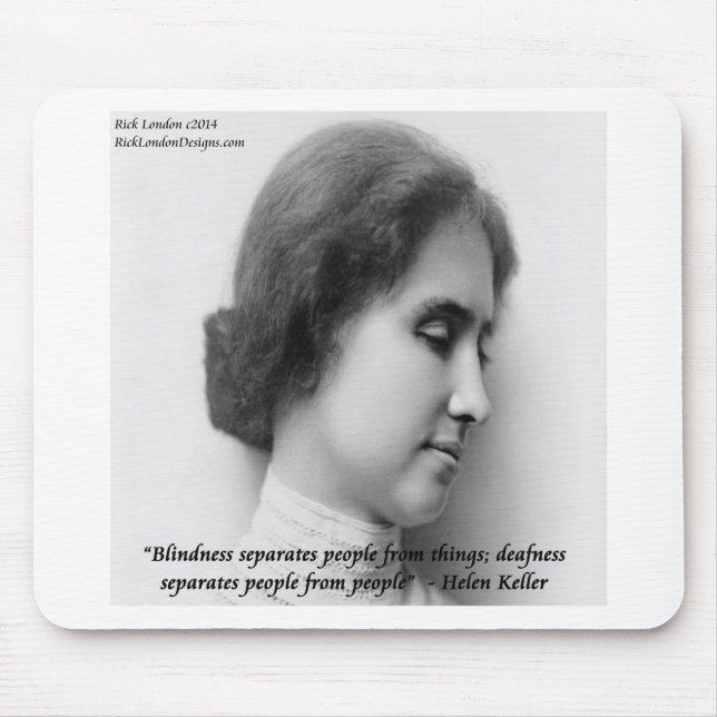 Helen Keller & Famous Deaf/Blindes Zitat Mousepad (Vorne)