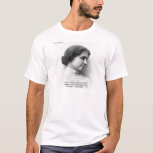 Helen Keller "Glaube/Stärke" Weisheitszitate Gesch T-Shirt