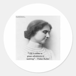 Helen Keller "Leben ist Abenteuer" Weisheitszitat  Runder Aufkleber