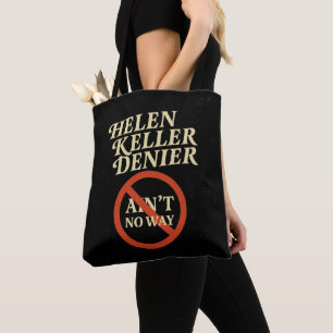 Helen Keller Leugner Gibt's Nicht Vintage Meme Tasche