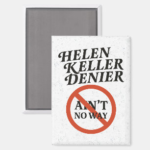 Helen Keller Leugnerin Gibts Nicht Vintage Meme Magnet