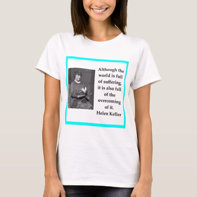 Helen Keller T-Shirt (Vorderseite)