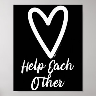 Helfen Sie einander im Motivierend Sprichwort Poster