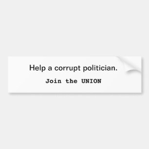 Helfen Sie einem verdorbenen Politiker. Schließen Autoaufkleber