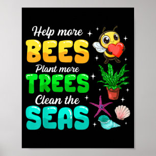 Helfen Sie mehr Bienen, mehr Bäume zu pflanzen und Poster