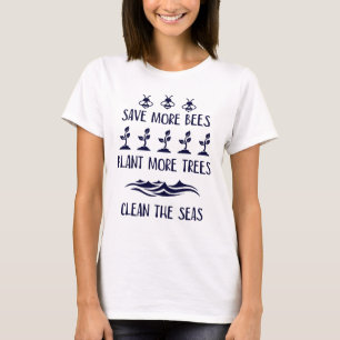 Helfen Sie mehr Bienen-Pflanze, die mehr Bäume di T-Shirt