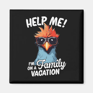 Helfen Sie mir, ich bin auf Familienurlaub Magnet