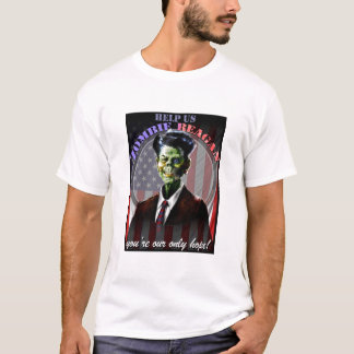 Helfen Sie uns Zombie Reagan! T-Shirt