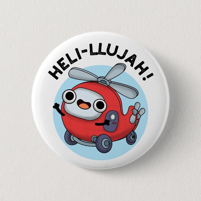 Heli-llujah Funny Helicopter Pun Button (Vorderseite)